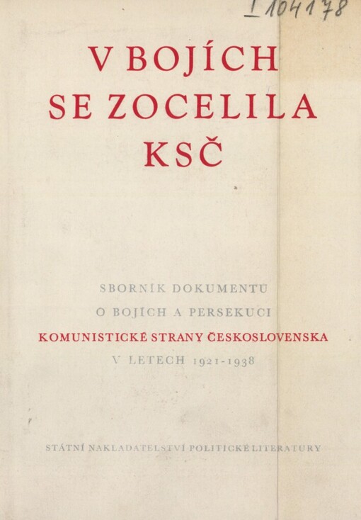 V bojích se zocelila KSČ