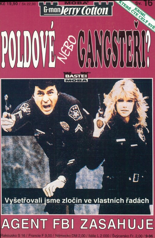 Poldové nebo gangsteři?