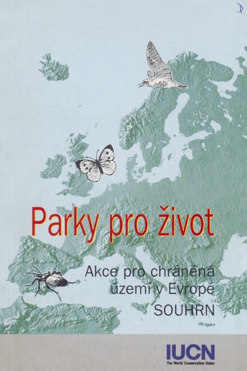 Parky pro život: akce pro chráněná území v Evropě : souhrn