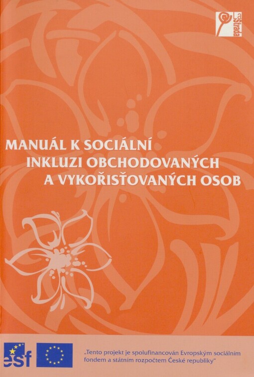 Manuál k sociální inkluzi obchodovaných a vykořisťovaných osob