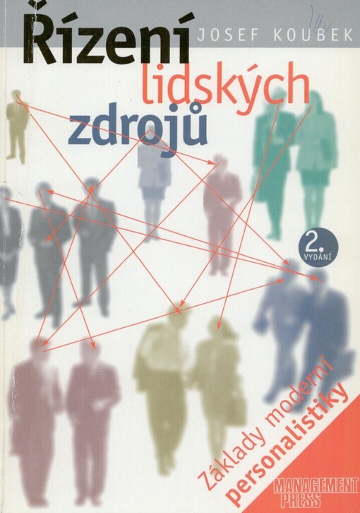 Řízení lidských zdrojů: základy moderní personalistiky