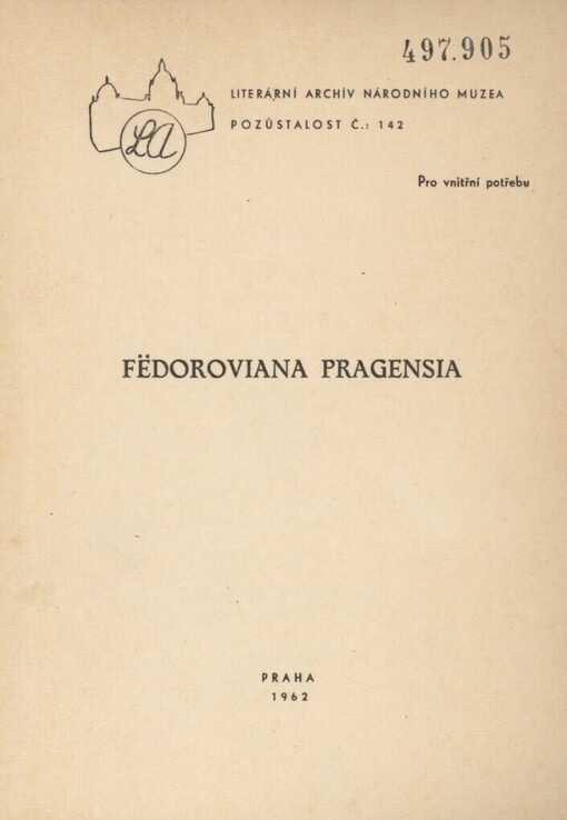 Fëdoroviana Pragensia: (N.A. Setnickij, N.F. Fjodorov, K. Čcheidze, N.V. Ustrjakov)