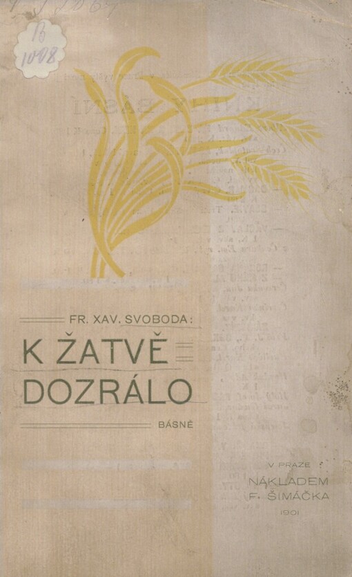 K žatvě dozrálo: básně