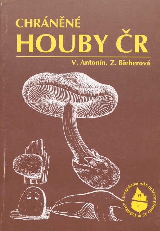 Chráněné houby ČR: zvláště chráněné druhy hub podle vyhlášky č. 395/92 Sb