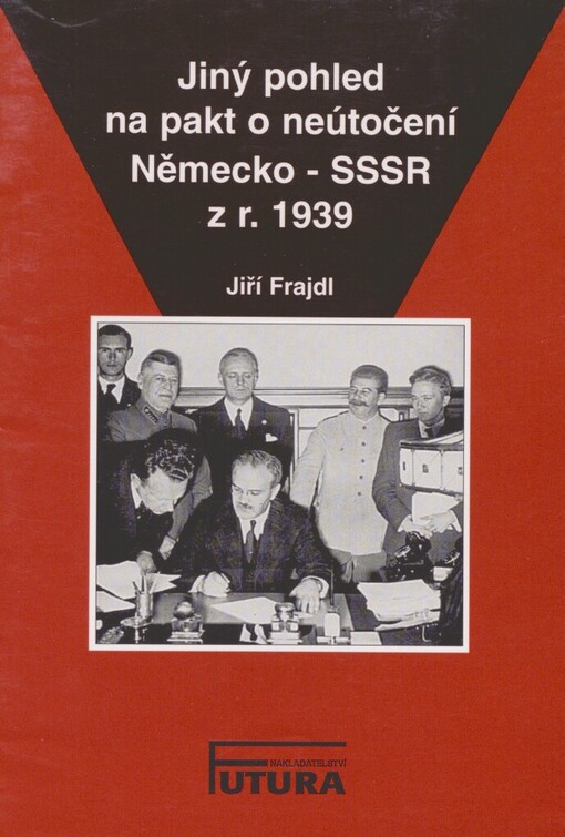 Jiný pohled na pakt o neútočení Německo - SSSR z r. 1939