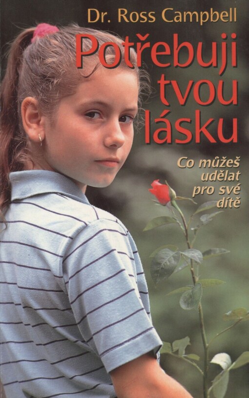 Potřebuji tvou lásku: co můžeš udělat pro své dítě