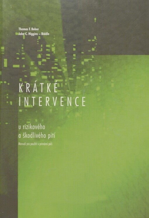 Krátké intervence u rizikového a škodlivého pití: manuál pro použití v primární péči