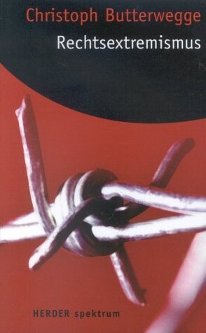 Rechtsextremismus.