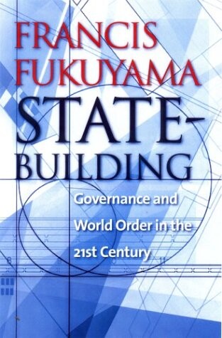 State-building : governance and world order in the 21st century
