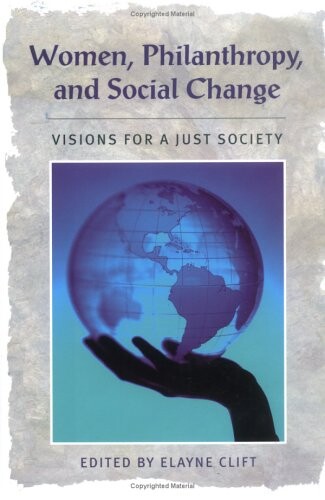 Women, philanthropy, and social change : visions for a just society