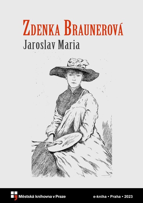Zdenka Braunerová :1862–1934