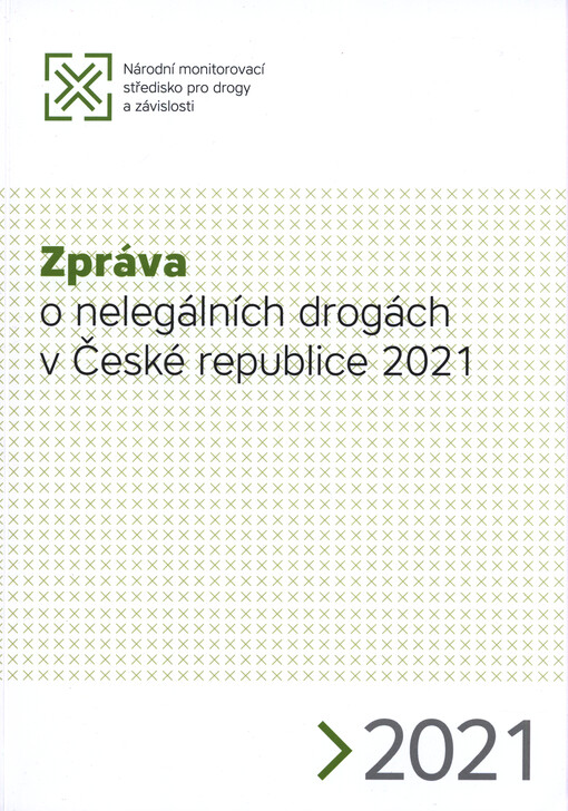 Zpráva o nelegálních drogách v České republice ...