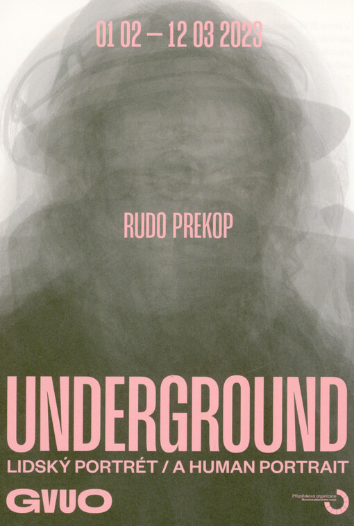 Rudo Prekop : underground : lidský portrét = a human portrait : 01.02-12.03.2023