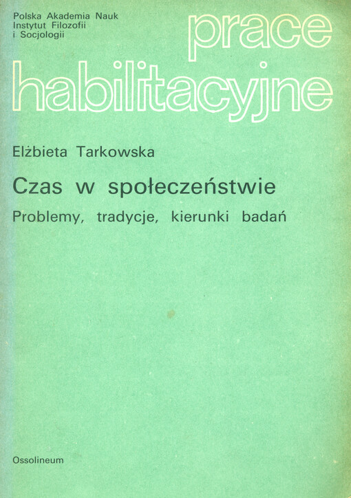 Czas w społeczeństwie : problemy, tradycje, kierunki badań