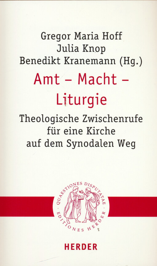Amt-Macht-Liturgie : theologische Zwischenrufe für eine Kirche auf dem Synodalen Weg