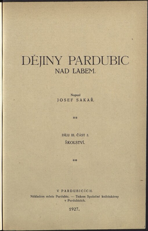 Dějiny Pardubic nad Labem.Dílu III. část 2,Školství, Dílu III., část 2., Školství