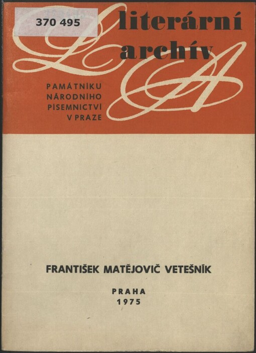 František Matějovič Vetešník: (1784-1850) : literární pozůstalost