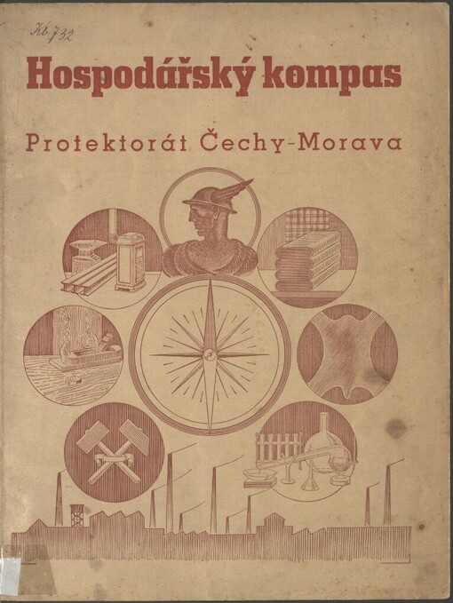 Hospodářský kompas: Protektorát Čechy-Morava = Der Wirtschaftskompas : Protektorat Böhmen-Mähren