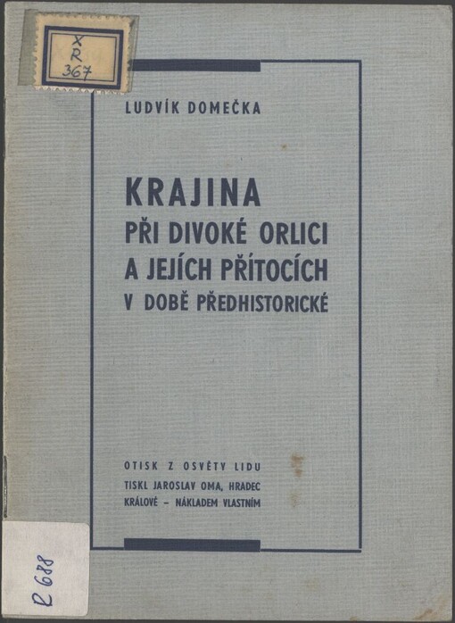 Krajina při Divoké Orlici a jejich přítocích v době předhistorické