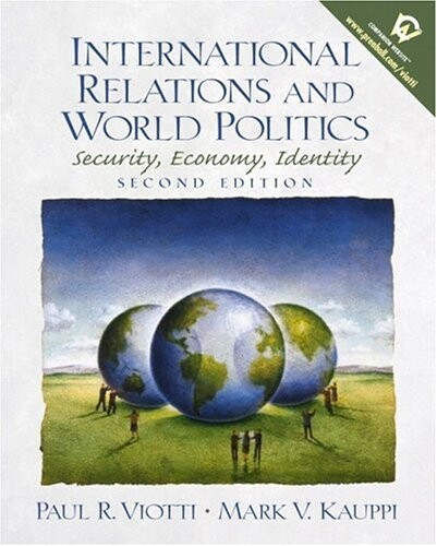 International relations and world politics : security, economy, identity