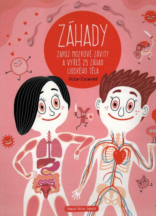 Záhady : zapoj mozkové závity a vyřeš 25 záhad lidského těla