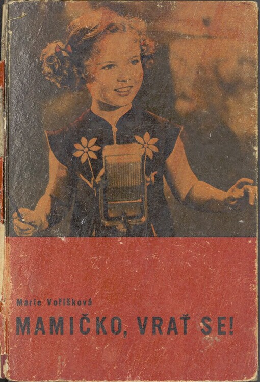 Mamičko, vrať se!: povídka pro mládež