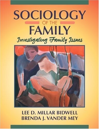 Sociology of the Family: Investigating Family Issues