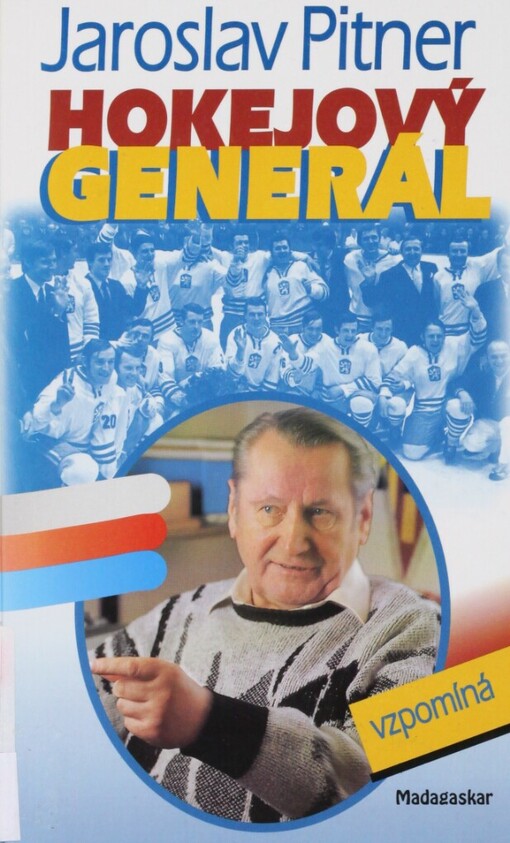 Hokejový generál vzpomíná