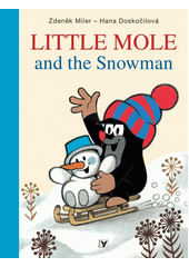 Little mole and the snowman  (odkaz v elektronickém katalogu)