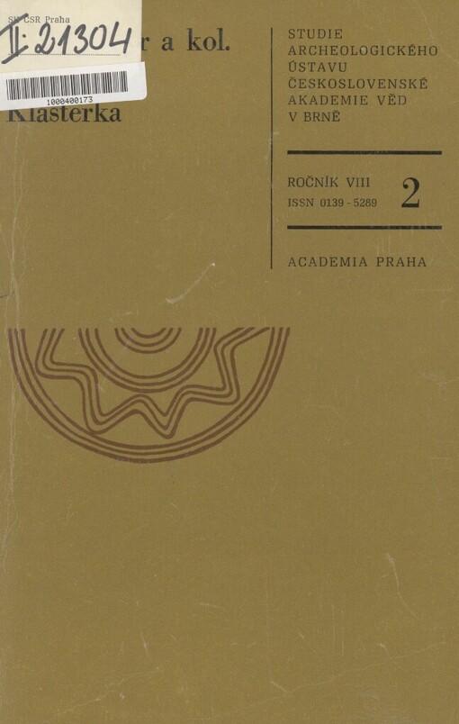 Pohořelice - Klášterka: Pravěké sídliště, slovanská osada a zaniklá středověká ves