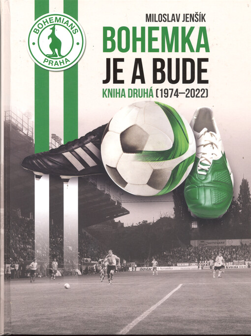 Bohemka je a bude. Kniha druhá, (1974-2022)