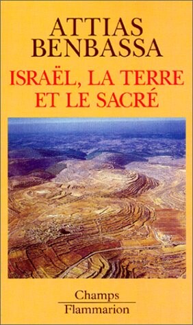 Israël : la terre et le sacré