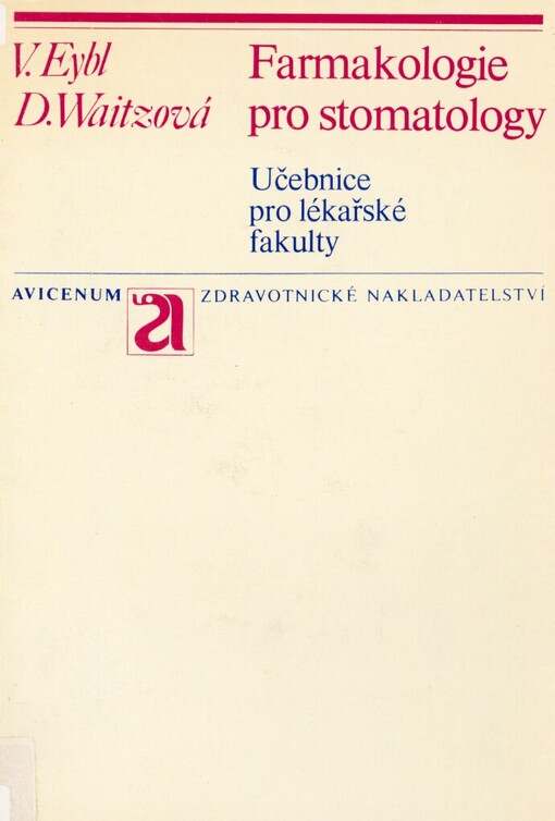 Farmakologie pro stomatology: učebnice pro lékařské fakulty - stomatologický směr
