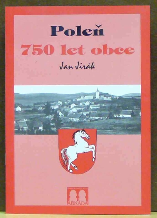 Poleň :750 let obce