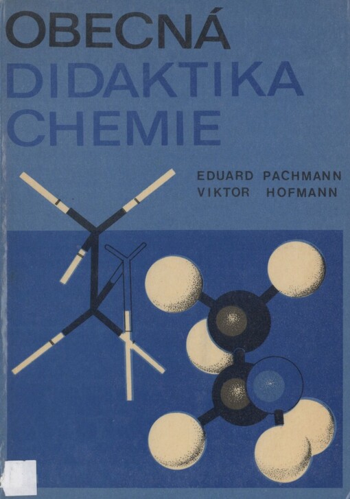 Obecná didaktika chemie: vysokoškolská učebnice chemie pro posluchače pedagogických a přírodovědeckých fakult
