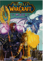 World of WarCraft. Mág  (odkaz v elektronickém katalogu)