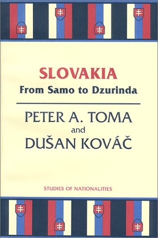 Slovakia :from Samo to Dzurinda