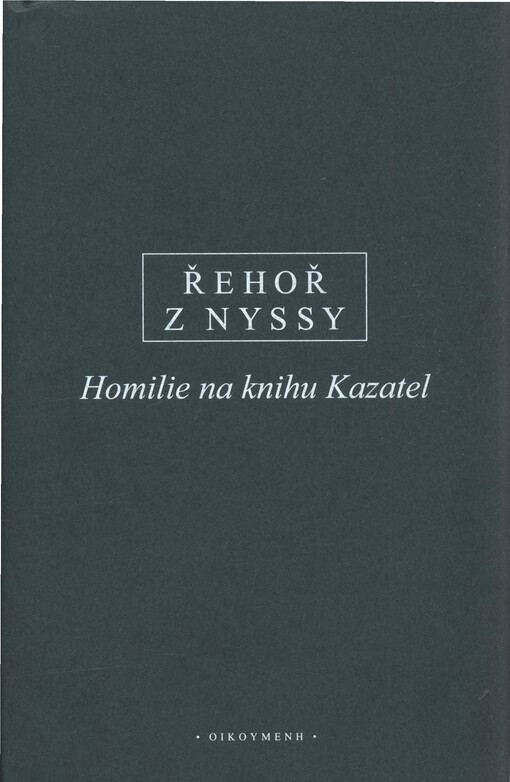 Homilie na knihu Kazatel : řecko-české vydání