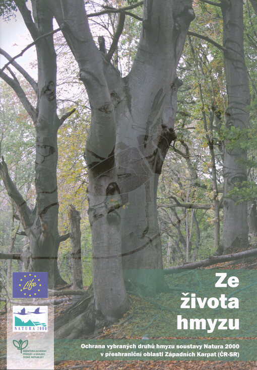 Ze života hmyzu : ochrana vybraných druhů hmyzu soustavy Natura 2000 v přeshraniční oblasti Západních Karpat (ČR-SR)