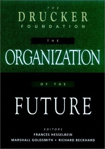 The Organization of the Future