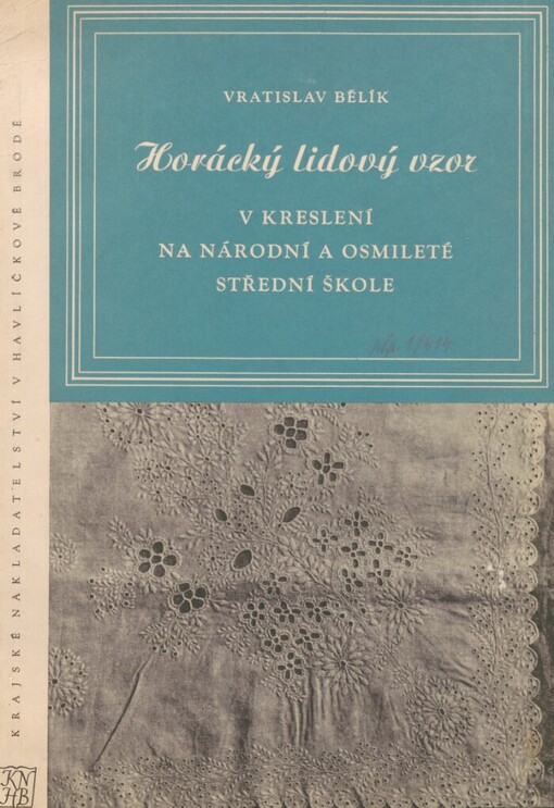 Horácký lidový vzor v kreslení na národní a osmileté střední škole