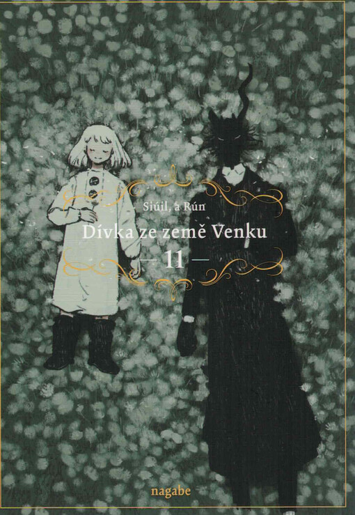 Dívka ze země Venku :Siúil, a Rún, 11