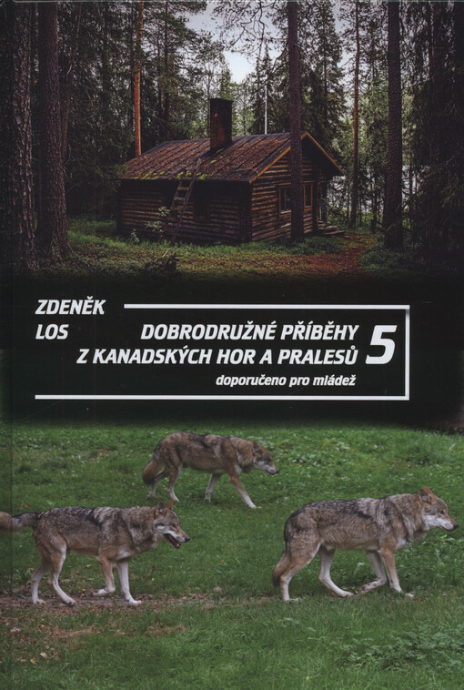 Dobrodružné příběhy z kanadských hor a pralesů