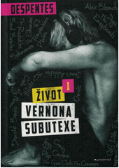 Život Vernona Subutexe. 1  (odkaz v elektronickém katalogu)
