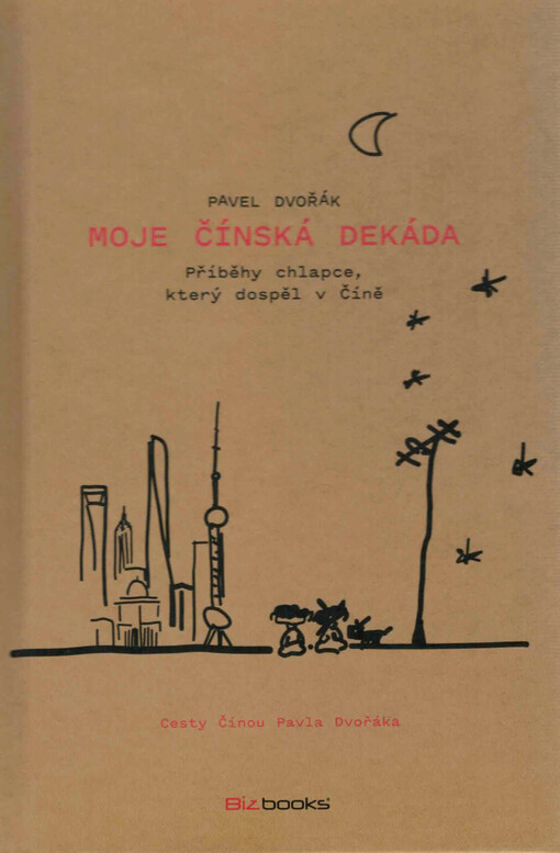 Moje čínská dekáda