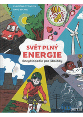 Svět plný energie : encyklopedie pro školáky  (odkaz v elektronickém katalogu)
