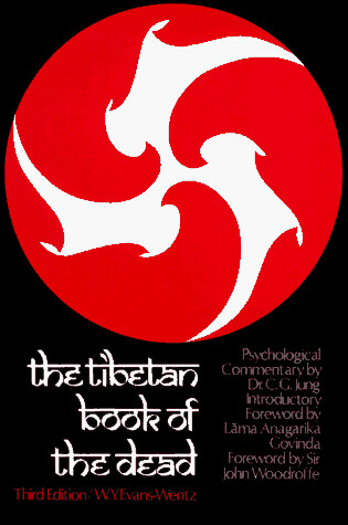 The Tibetan Book of the Dead: Or, The After-Death Experiences on the Bardo Plane, according to Lama Kazi Dawa-Samdup's English Rendering (Galaxy Books)