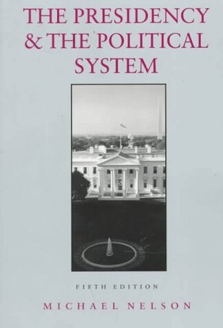 The Presidency and the Political System