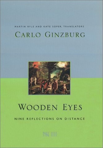 Wooden eyes : nine reflections on distance
