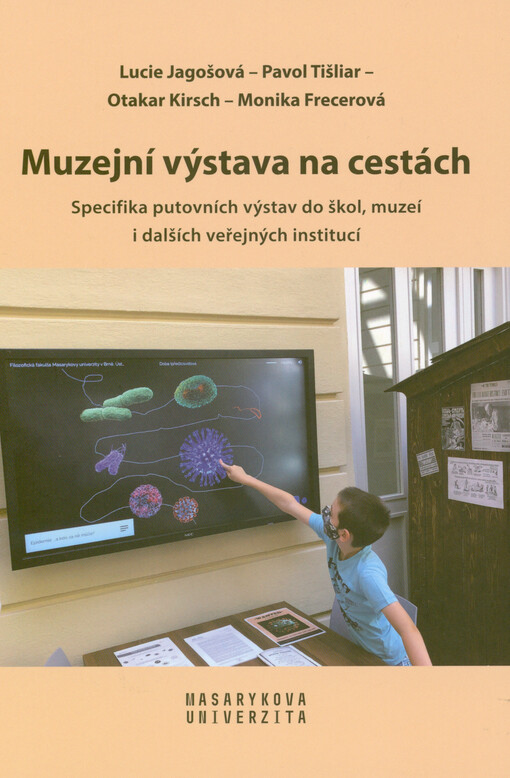 Muzejní výstava na cestách : specifika putovních výstav do škol, muzeí i dalších veřejných institucí
